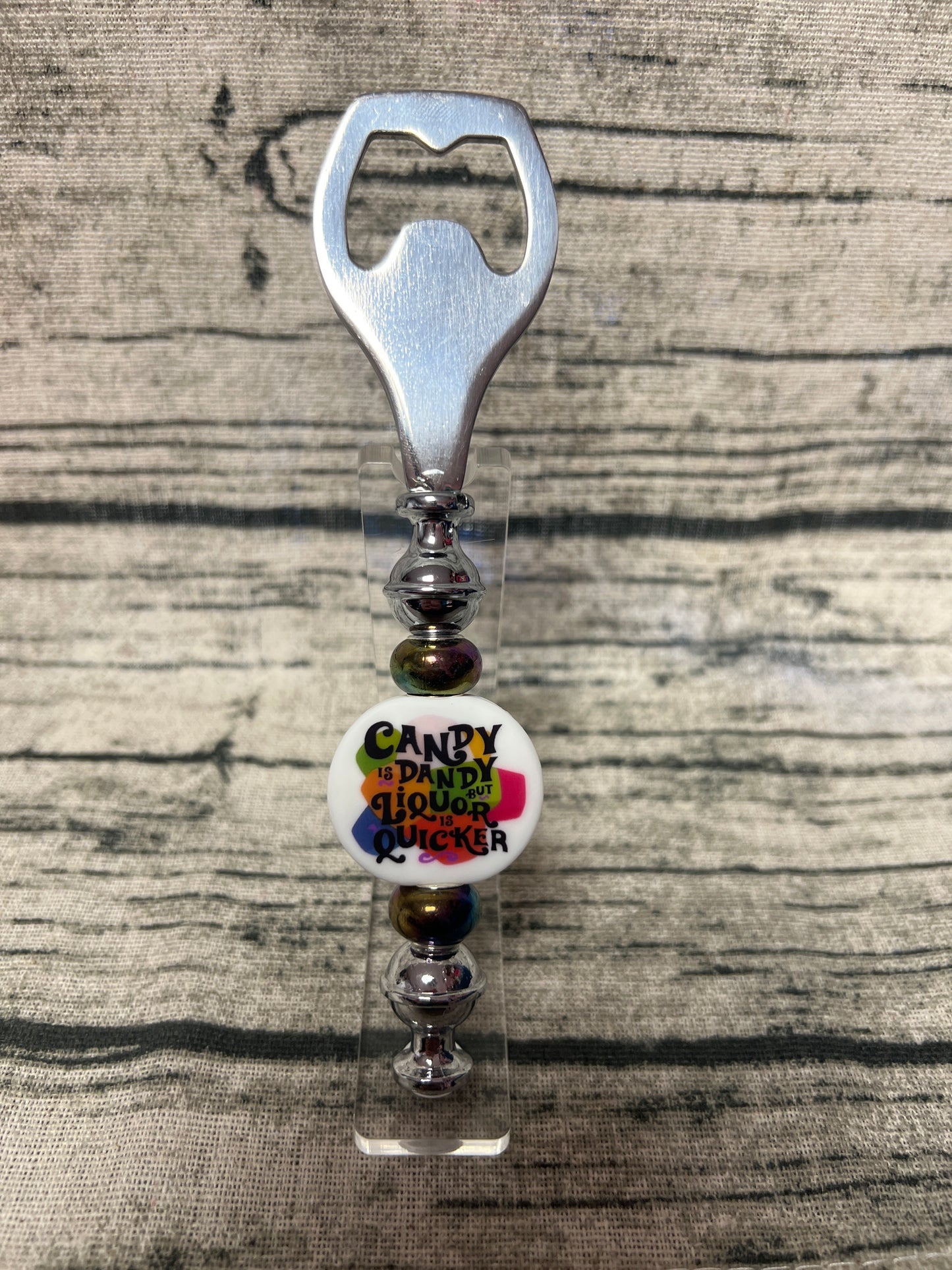 Candy is dandy Bottle Opener
